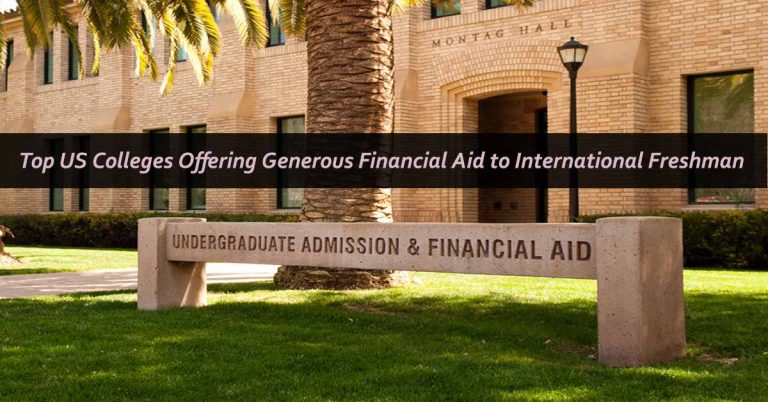 Top US Colleges Offering Maximum Financial Aid to International Undergrad Students