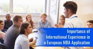 Importance of International Experience in A European MBA Application