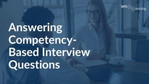 How to Prepare For Competency-based Interviews