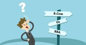 BBA vs B.Com -什么是更好的MBA在印度